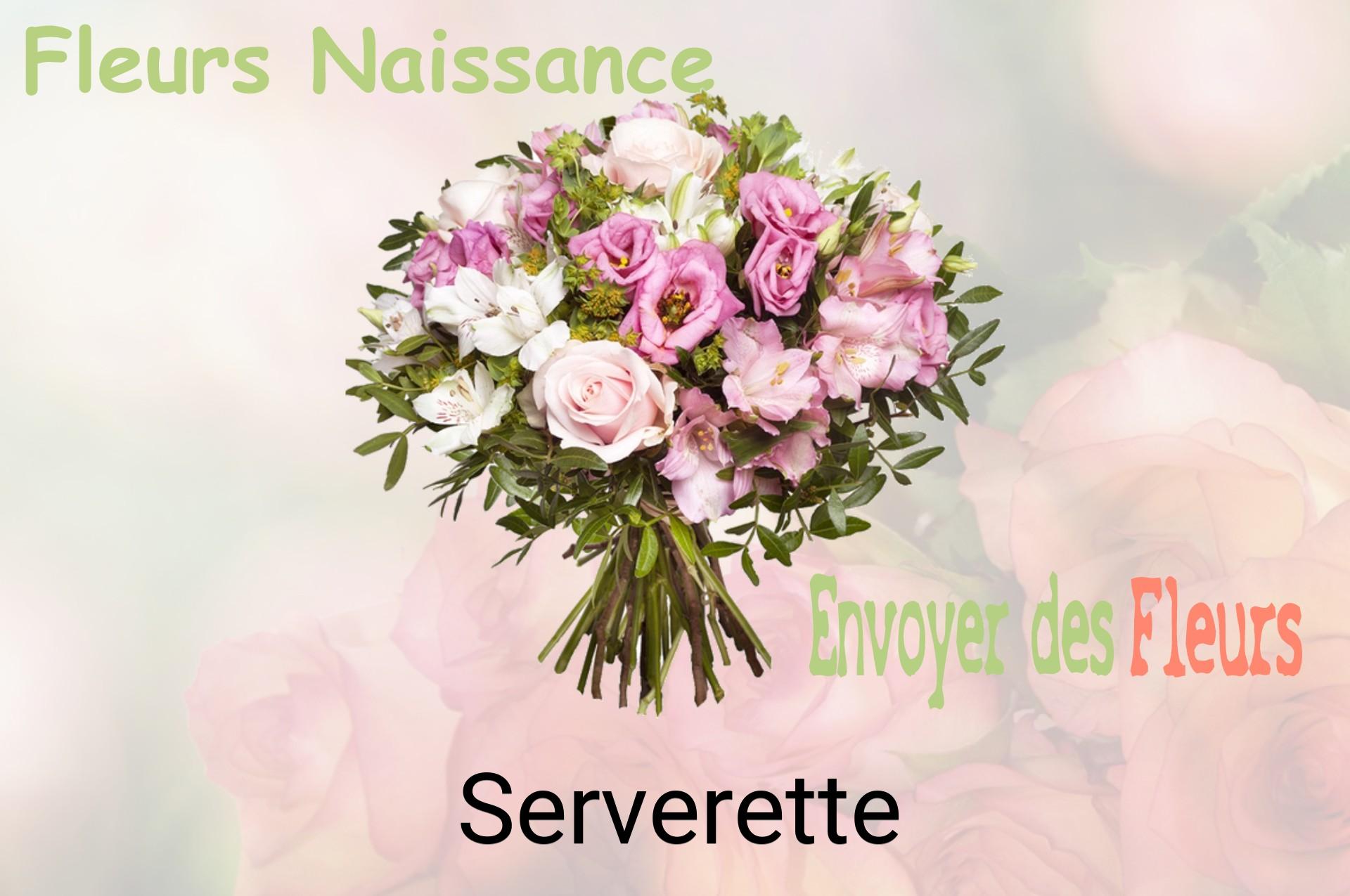 Bouquet de fleurs de naissance livré à Serverette