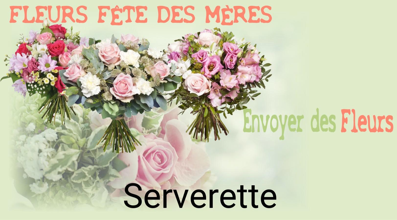 Bouquet de Fête des Mères livré à Serverette